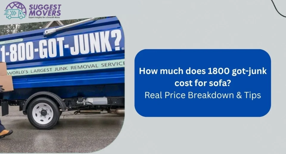 How Much Does 1-800-GOT-JUNK Cost for Sofa? Real Price Breakdown & Tips